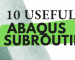 10 Useful ABAQUS subroutines