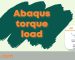 Abaqus load torque
