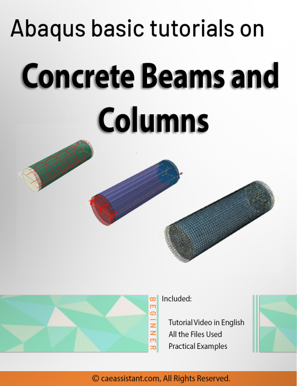 Abaqus basic tutorials on concrete beams and columns