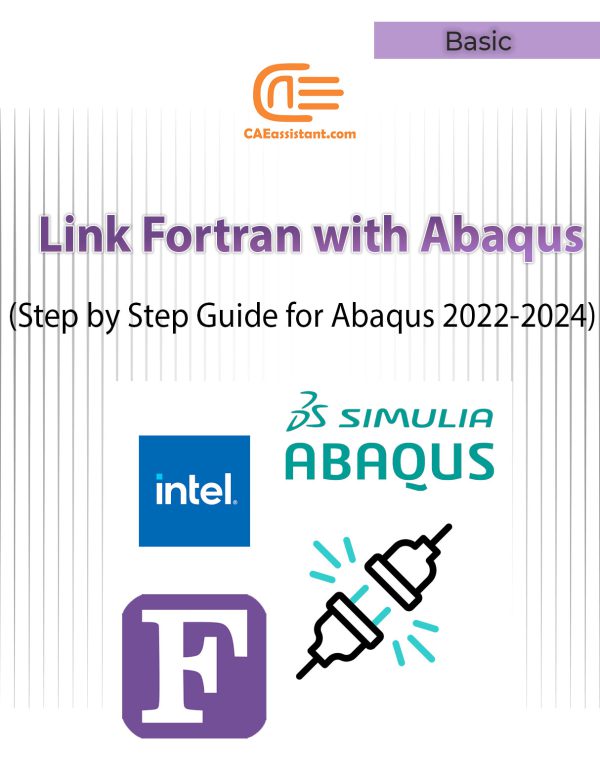 Linking Fortran with Abaqus (2022 - 2024): Step by Step